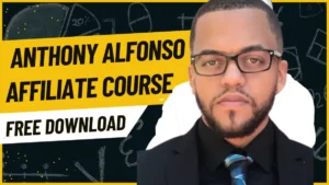Anthony Alfonso free Affiliate Course