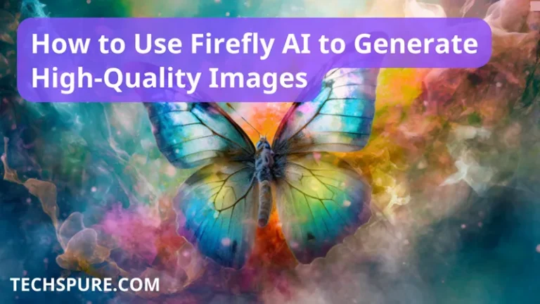 How to Use Firefly AI to Generate High-Quality Images