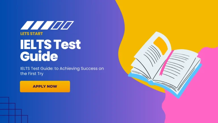 IELTS Test Guide: to Achieving Success on the First Try